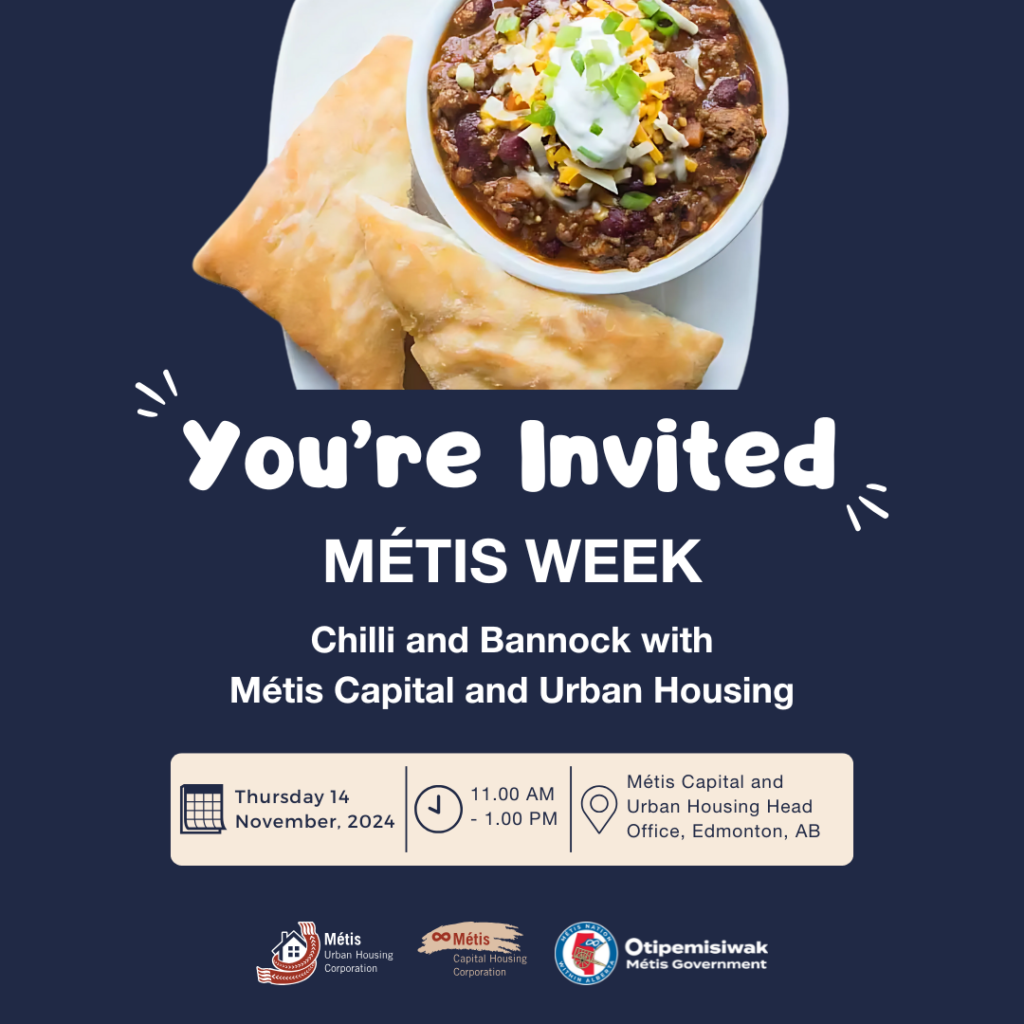 You're Invited Métis Week Chilli and Bannock with Métis Capital and Urban Housing