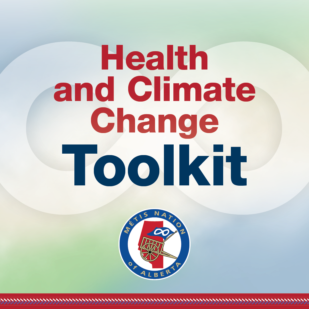 Health and Climate Change Toolkit Métis Nation of Alberta