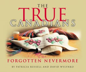 The True Canadians: Forgotten Nevermore