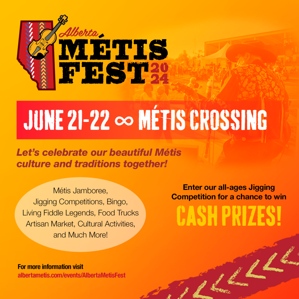 6th Annual Alberta Métis Fest at Métis Crossing on June 21 - 22