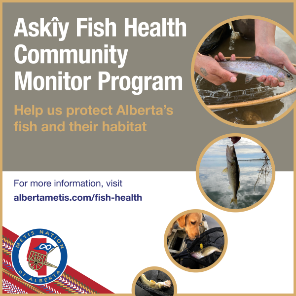 Fish Health Community Monitor Program Métis Nation of Alberta