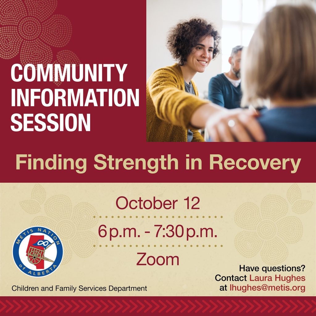 Community Info Session Building Strength in Recovery Métis Nation of