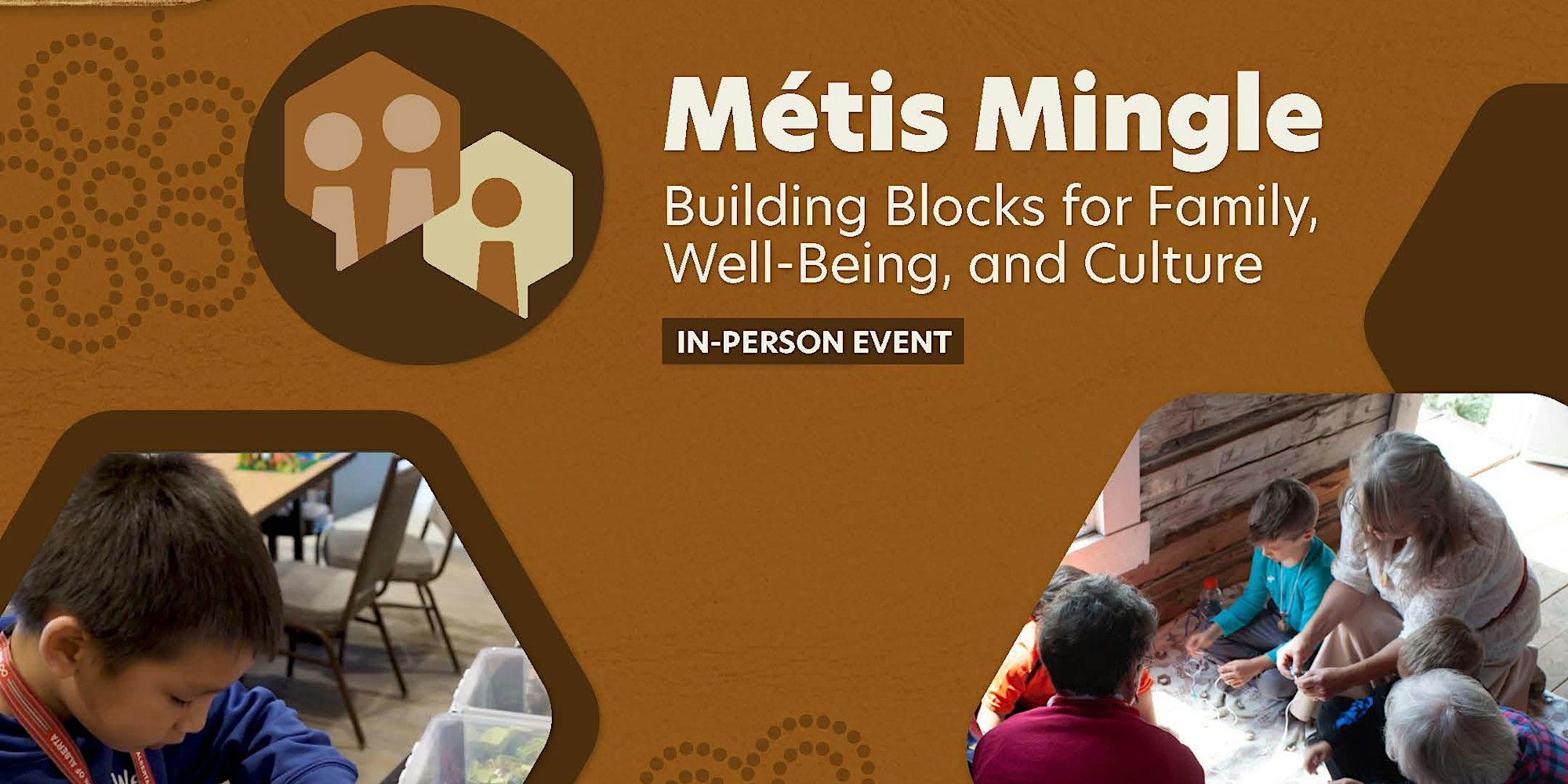 Métis Mingle. Building Blocks for Family, Well-Being, and Culture. In-person event.